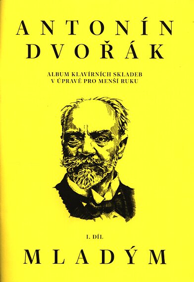 Antonín Dvořák: Mladým 1. díl