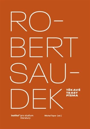 Robert Saudek Těkavé trasy písma