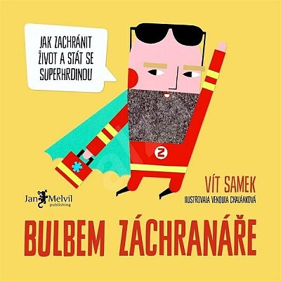 Bulbem záchranáře. Jak zachránit život a stát se superhrdinou