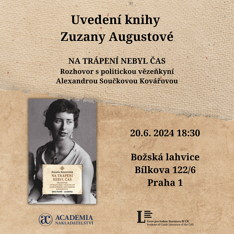 Uvedení knihy Na trápení nebyl čas: Rozhovor s politickou vězeňkyní Alexandrou Součkovou Kovářovou