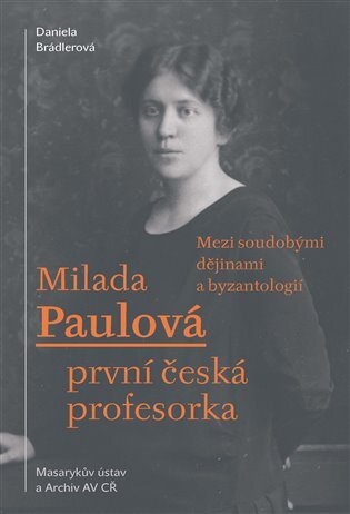 Milada Paulová – první česká profesorka