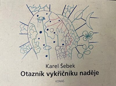 Otazník vykřičníků naděje