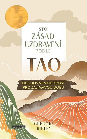 Sto zásad uzdravení podle Tao