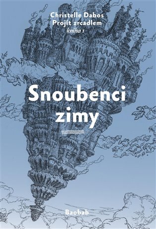 Snoubenci zimy (Projít zrcadlem 1)