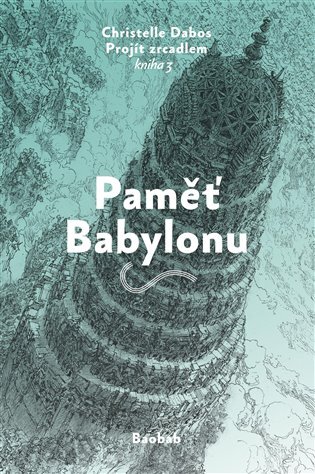 Paměť Babylonu (Projít zrcadlem 3)