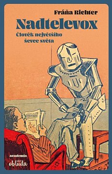 Nadtelevox. Člověk největšího ševce světa