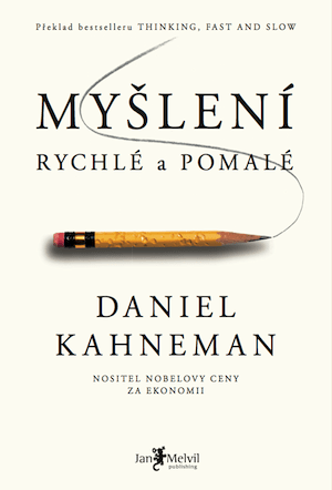 Myšlení rychlé a pomalé