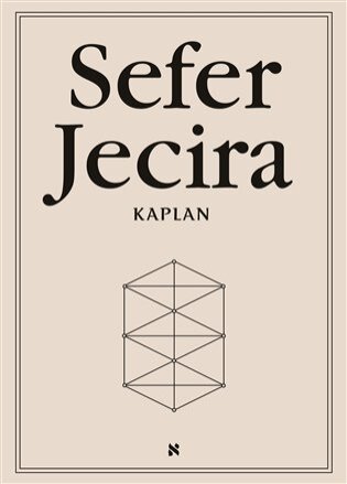 Sefer Jecira Kniha stvoření v teorii a praxi