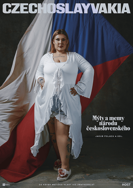 Czechoslayvakia Mýty a memy národu československého