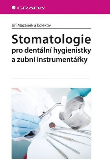Stomatologie pro dentální hygienisty a zubní instrumentářky
