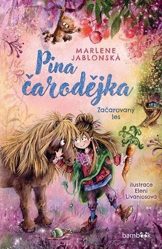 Pina čarodějka – Začarovaný les