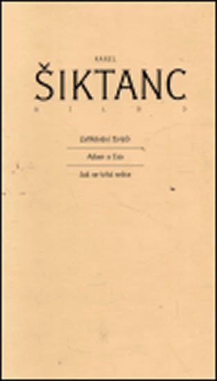 Dílo 3 Zaříkavání živých / Adam a Eva / Jak se trhá srdce
