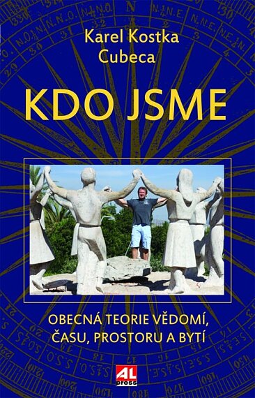Kdo jsme? Obecná teorie vědomí, času, prostoru a bytí