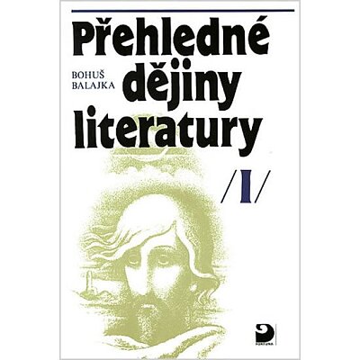 Přehledné dějiny literatury  I