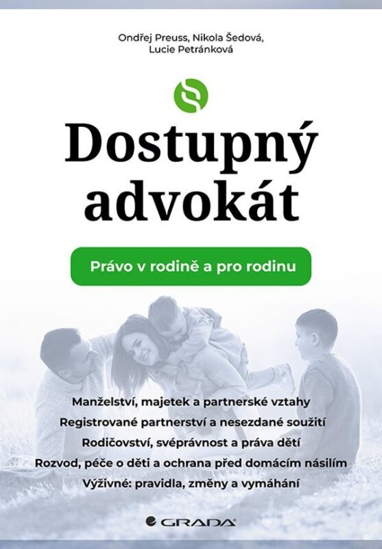 Dostupný advokát. Právo v rodině a pro rodinu