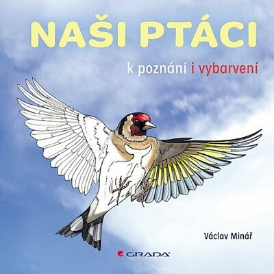 Naši ptáci k poznání i vybarvení