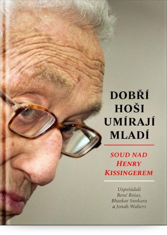 Dobří hoši umírají mladí Soud nad Henry Kissingerem