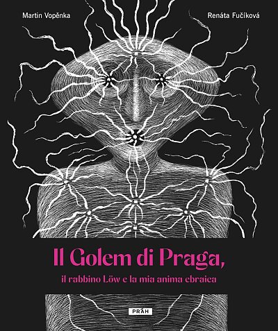Il Golem di Praga, il rabbino Löw e la mia anima ebraica (italsky)
