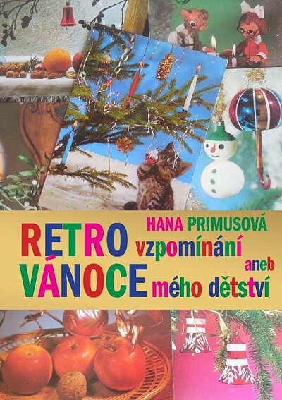 Retro vzpomínání - Vánoce mého dětství
