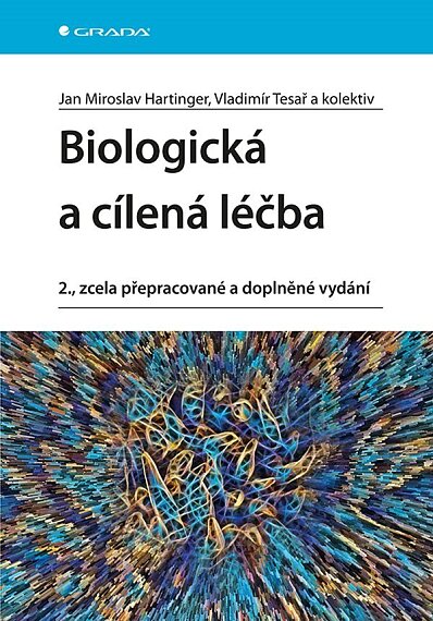 Biologická a cílená léčba 2., zcela přepracované a doplněné vydání