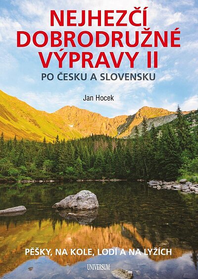 Nejhezčí dobrodružné výpravy II po Česku a Slovensku