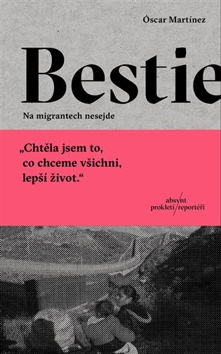 Bestie. Na migrantech nesejde