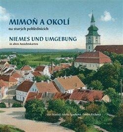 Mimoň a okolí na starých pohlednicích. Niemes und Umgebung in alten Ansichtskarten CD