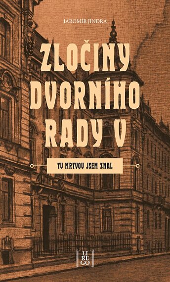 Zločiny dvorního rady V. - Tu mrtvolu jsem znal