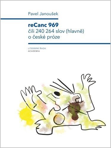 reCanc 969 čili  240 264 slov (hlavně) o české próze