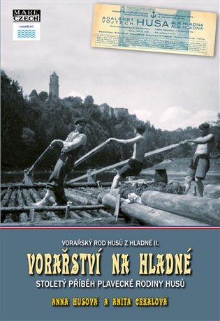 Vorařství na Hladné. Vorařský rod Husů z Hladné II.