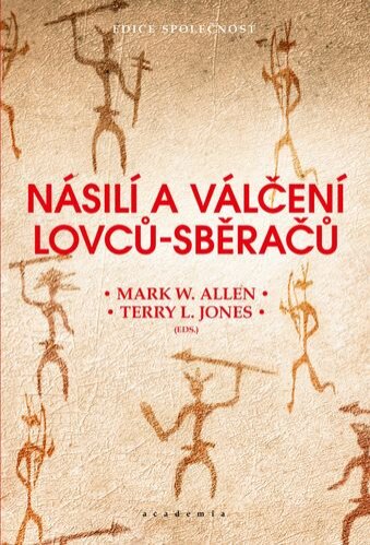 Násilí a válčení lovců-sběračů