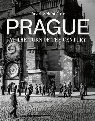Prague - At the Turn of the Century