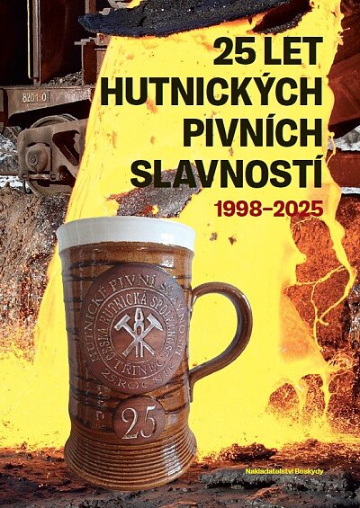 25 let hutnických pivních slavností 1998 - 2025