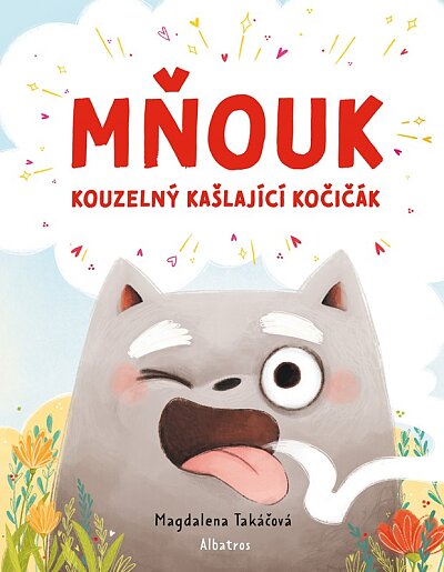 Mňouk: kouzelný kašlající kočičák