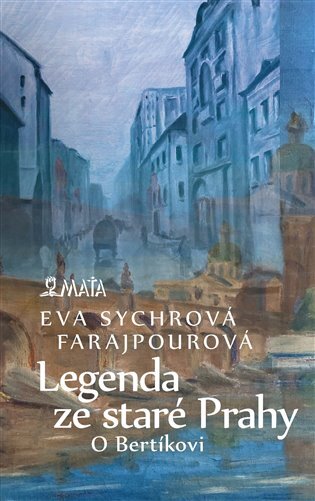 Legenda ze staré Prahy O Bertíkovi