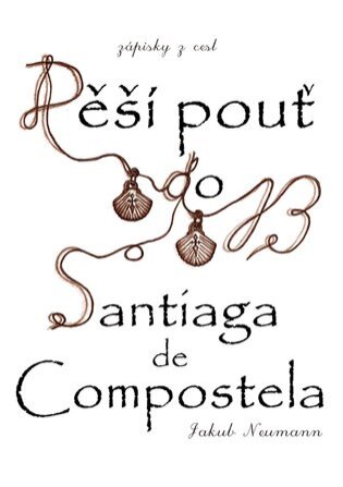 Zápisky z cest Pěší pouť do Santiaga de Compostela