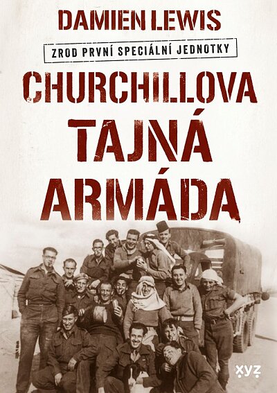Churchillova tajná armáda Zrod první speciální jednotky