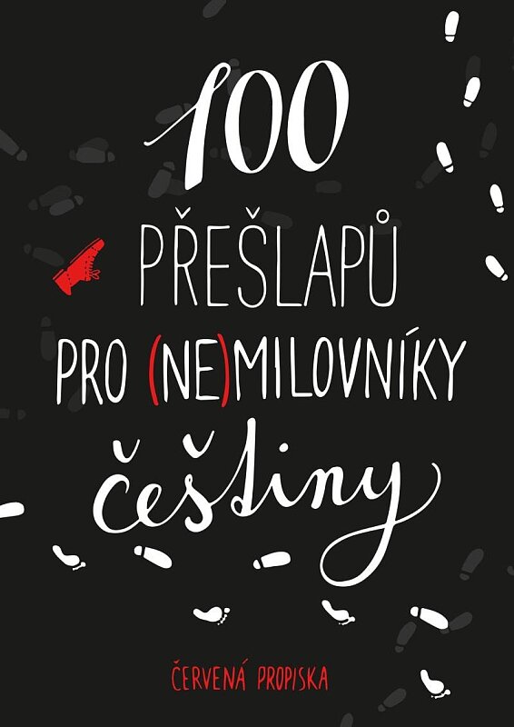 100 přešlapů pro (ne)milovníky češtiny