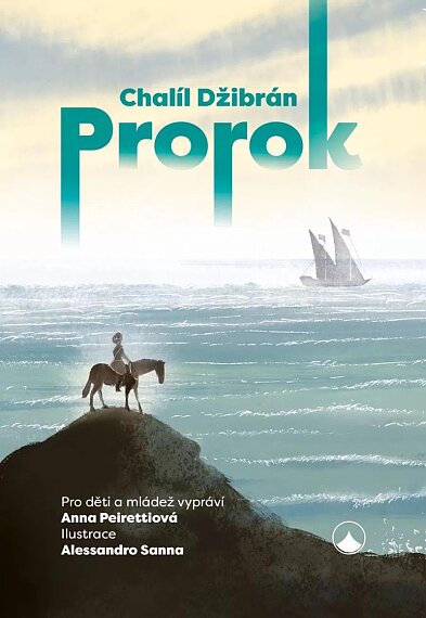 Prorok Pro děti a mládež vypráví Anna Peirettiová