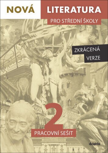 Nová literatura pro střední školy 2 pracovní sešit - zkrácená verze