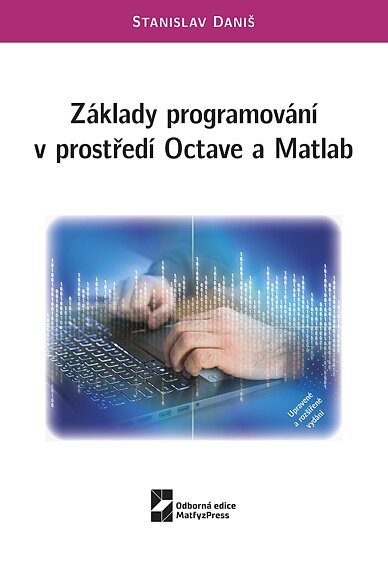 Základy programování v prostředí Octave a Matlab