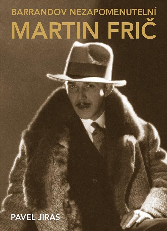 Barrandov nezapomenutelní Martin Frič
