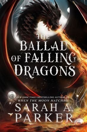 The Ballad of Falling Dragons (The Moonfall Series II.)