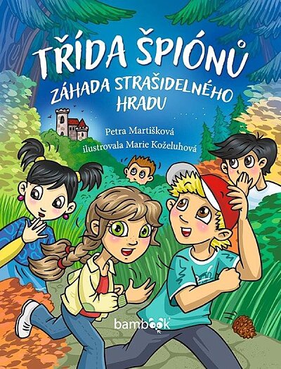 Třída špiónů Záhada strašidelného hradu