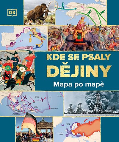 Kde se psaly DĚJINY Mapa po mapě