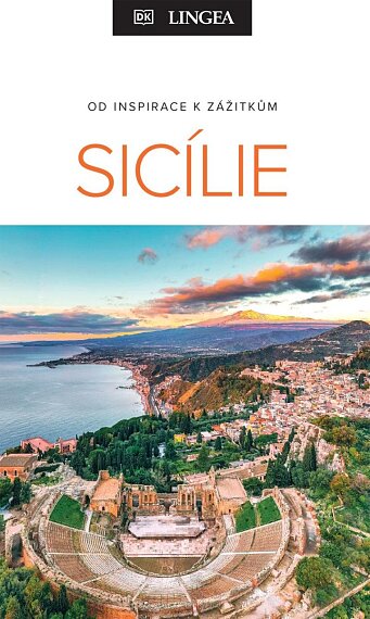 Sicílie. Od inspirace k zážitkům