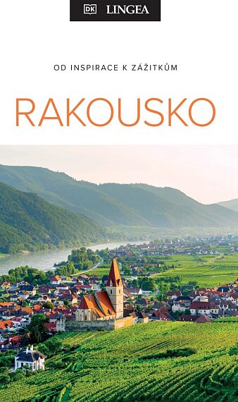 Rakousko. Od inspirace k zážitkům