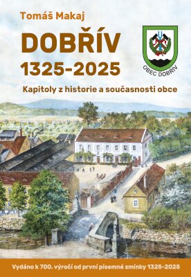 Dobřív 1325-2025 Kapitoly z historie a současnosti obce