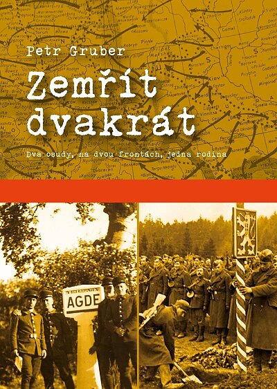 Zemřít dvakrát. Dva osudy, na dvou frontách, jedna rodina