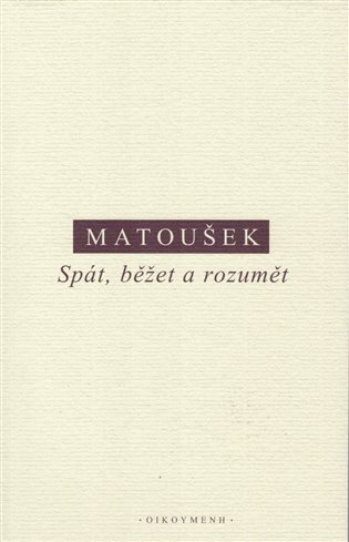 Spát, běžet a rozumět